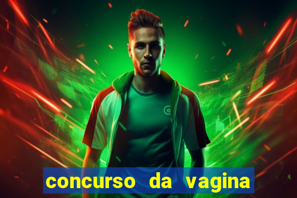 concurso da vagina mais bonita do brasil